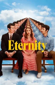دانلود فیلم Eternity 2025 بدون سانسور با زیرنویس فارسی چسبیده