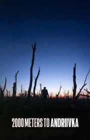دانلود مستند 2000 متر تا آندرییفکا 2000 Meters to Andriivka 2025 بدون سانسور با زیرنویس فارسی چسبیده