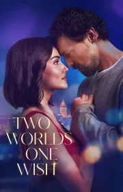 دانلود فیلم Two Worlds, One Wish / Iki Dünya Bir Dilek 2025 بدون سانسور با زیرنویس فارسی چسبیده