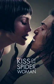 دانلود فیلم Kiss of the Spider Woman 2025 بدون سانسور با زیرنویس فارسی چسبیده