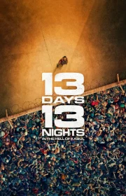دانلود فیلم 13 Days, 13 Nights 2025 بدون سانسور با زیرنویس فارسی چسبیده