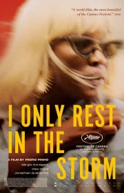 دانلود فیلم I Only Rest in the Storm 2025 بدون سانسور با زیرنویس فارسی چسبیده