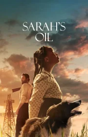 دانلود فیلم Sarah’s Oil 2025 بدون سانسور با زیرنویس فارسی چسبیده