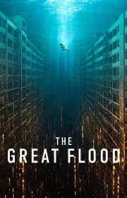 دانلود فیلم The Great Flood 2025 بدون سانسور با زیرنویس فارسی چسبیده