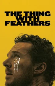 دانلود فیلم موجودی با پر The Thing with Feathers 2025 بدون سانسور با زیرنویس فارسی چسبیده