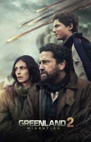 دانلود فیلم گرینلند 2: مهاجرت Greenland 2: Migration 2026 بدون سانسور با زیرنویس فارسی چسبیده